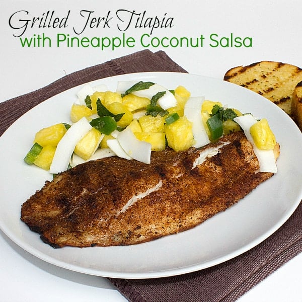 Grilled Jerk Tilapia with Pineapple Coconut Salsa text