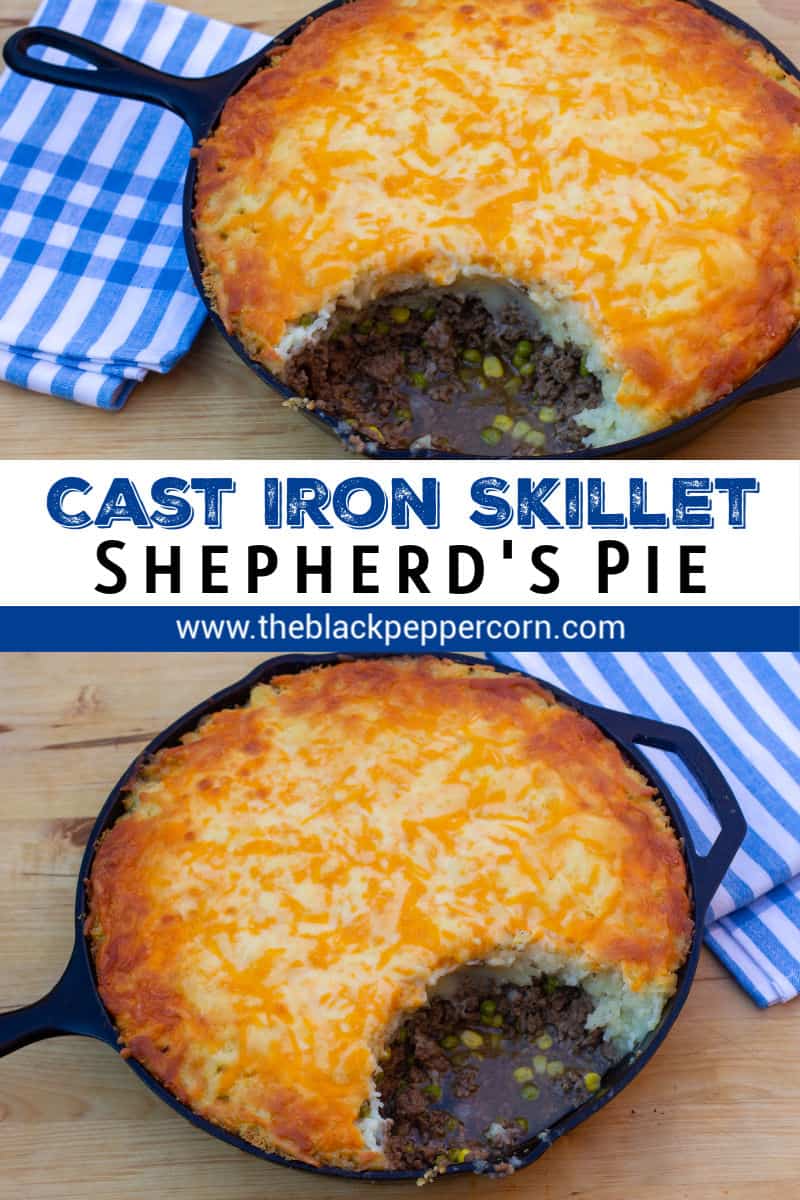 How to make shepherd's pie in a cast iron skillet! Baked recipe has beef filling with peas and corn, topped with mashed potatoes and grated cheddar cheese.