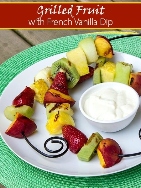 Grilled Fruit Skewers with Creamy French Vanilla Dip-pin