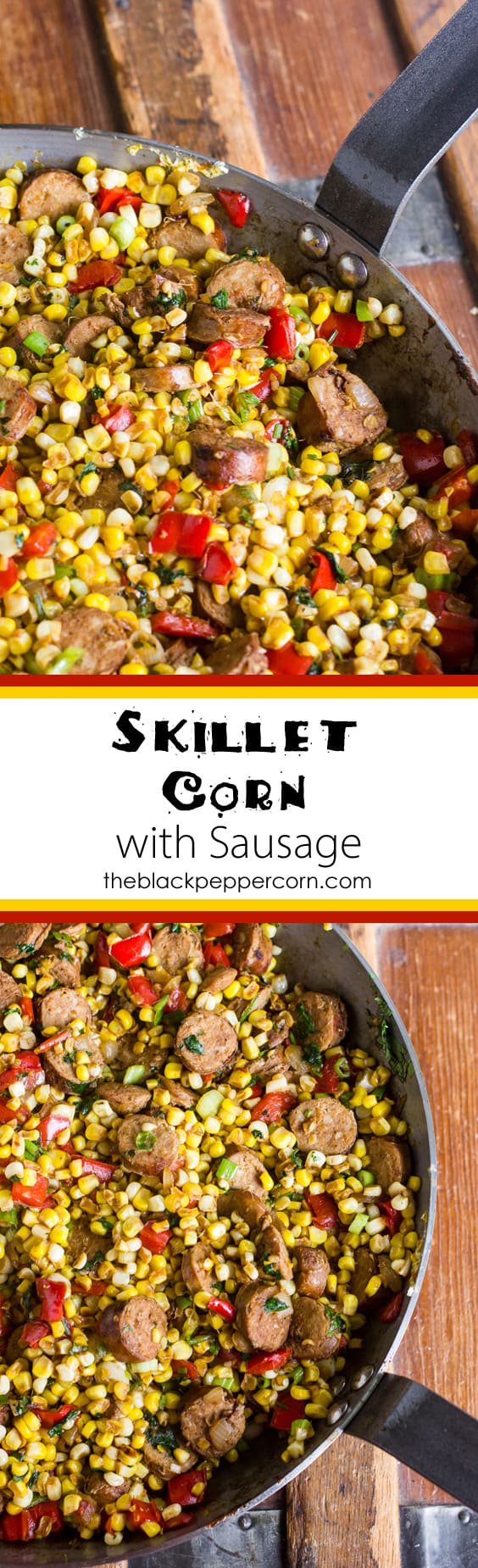 Fried corn cut off the cob and sausage make a delicious side dish. How to make instructions using a carbon steel or cast iron skillet