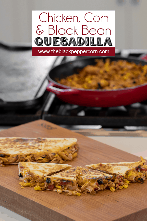 Easy recipe for Mexican quesadilla made with chicken, black beans, corn, cheddar cheese and Monterey jack. Folded and cooked on a skillet or griddle.