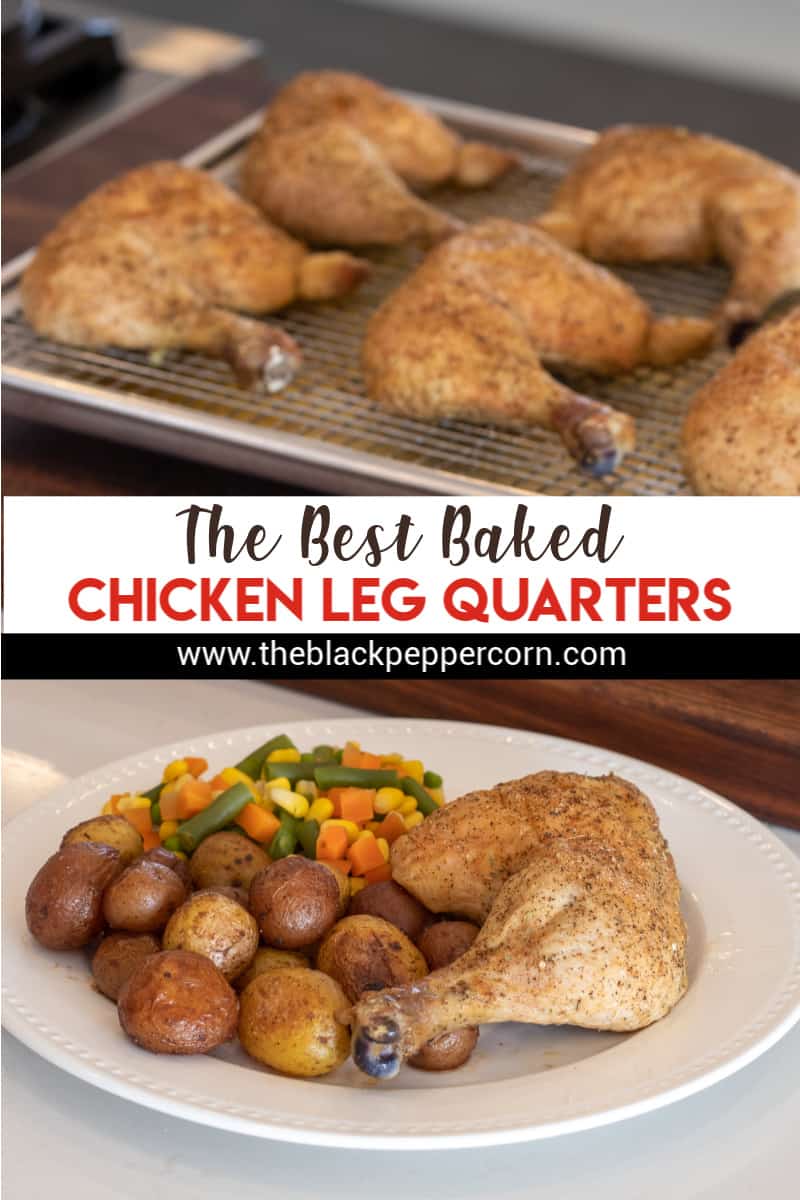 The Best Baked Chicken Leg Quarters Recipe