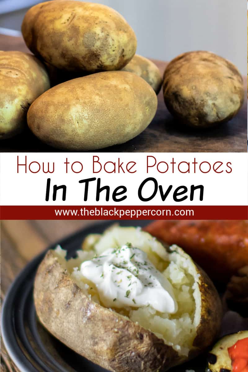 How to Bake Potatoes in the Oven - The Black Peppercorn
